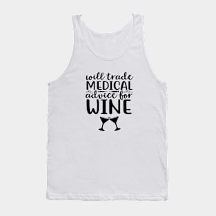 Will Trade Medical Advice For Wine Tank Top